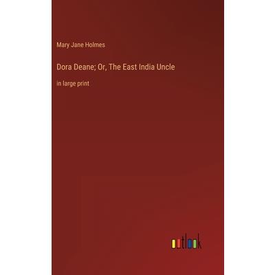 Dora Deane; Or, The East India Uncle