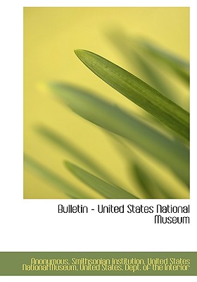 Bulletin - United States National Museum