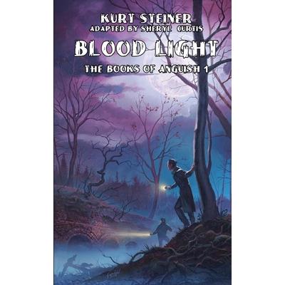 Blood Light (Books of Anguish 1)