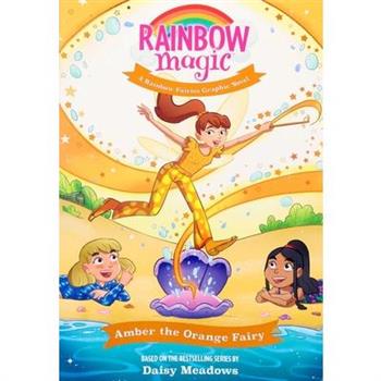 Rainbow Magic Rainbow Fairies #2: Amber the Orange Fairy Graphic Novel