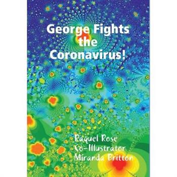 George Fights the Coronavirus!