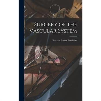 Surgery of the Vascular System