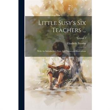 Little Susy's Six Teachers ...