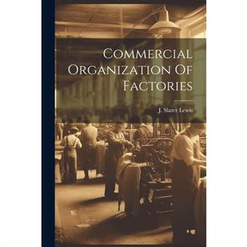Commercial Organization Of Factories
