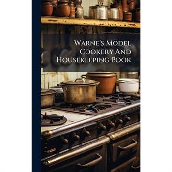 Warne's Model Cookery And Housekeeping Book