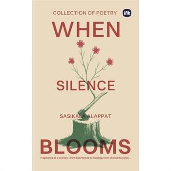 When Silence Blooms