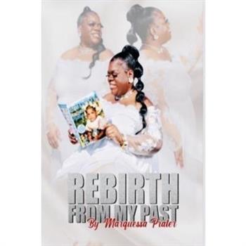 Rebirth from My Past