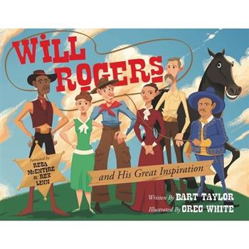 Will Rogers and His Great Inspiration