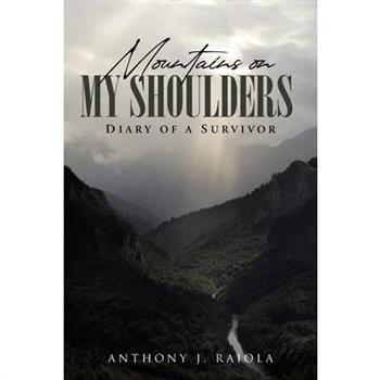 Mountains on My Shoulders