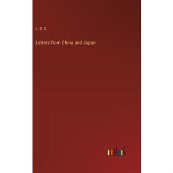 Letters from China and Japan