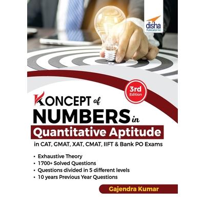 Koncepts of Numbers in Quantitative Aptitude in CAT GMAT XAT CMAT MAT & Bank PO 3rd Edition