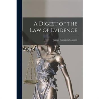 A Digest of the Law of Evidence
