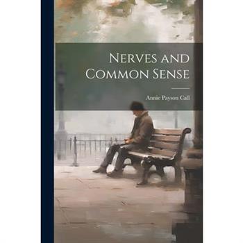 Nerves and Common Sense