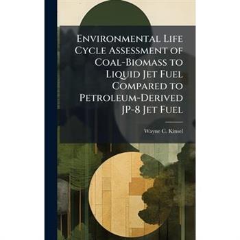 Environmental Life Cycle Assessment of Coal-Biomass to Liquid Jet Fuel Compared to Petroleum-Derived JP-8 Jet Fuel