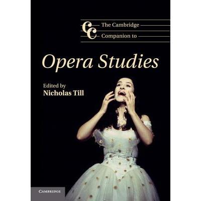 The Cambridge Companion to Opera Studies