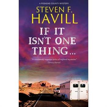 If It Isn’t One Thing . . .