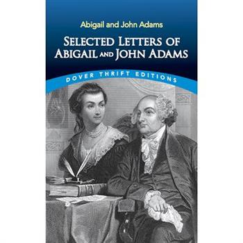 Selected Letters of Abigail and John Adams