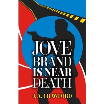 Jove Brand is Near Death