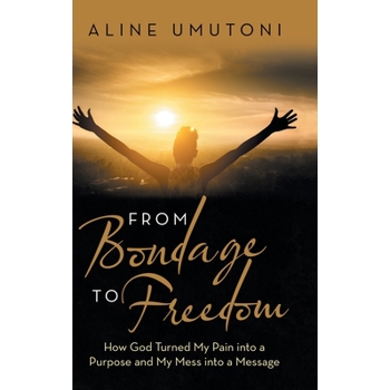 From Bondage to Freedom