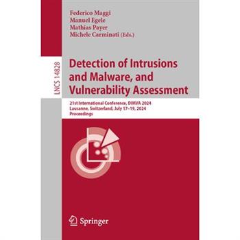 Detection of Intrusions and Malware, and Vulnerability Assessment