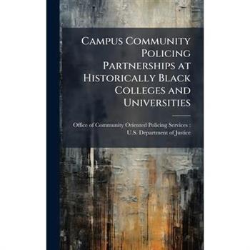 Campus Community Policing Partnerships at Historically Black Colleges and Universities