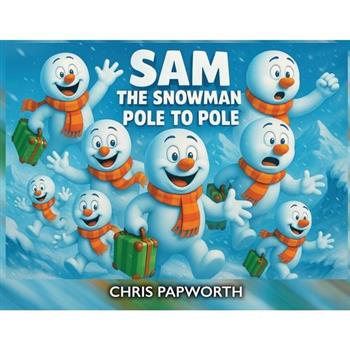 Sam The Snowman - Pole To Pole