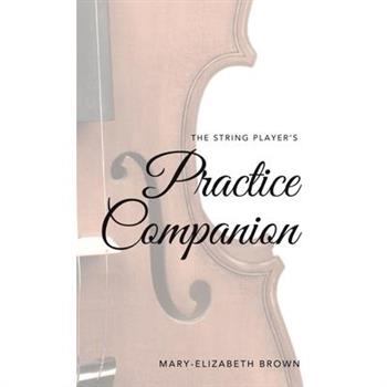 The String Player's Practice Companion