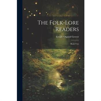 The Folk-Lore Readers