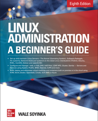 Linux Administration: A Beginner’s Guide, Eighth Edition
