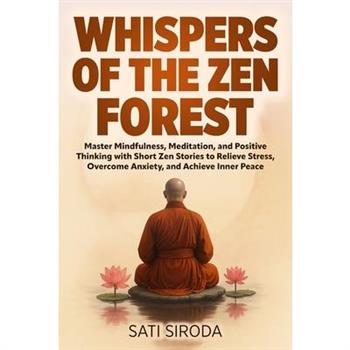 Whispers of the Zen Forest