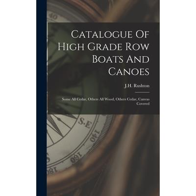 Catalogue Of High Grade Row Boats And Canoes