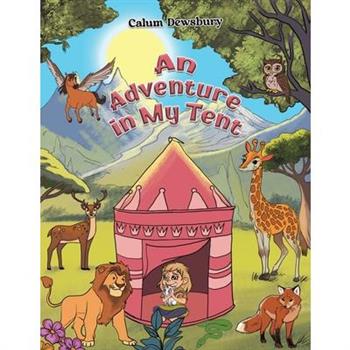 An Adventure in My Tent