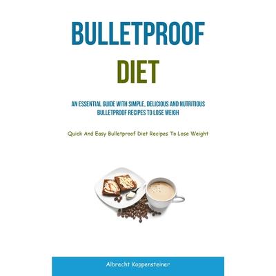 Bulletproof Diet