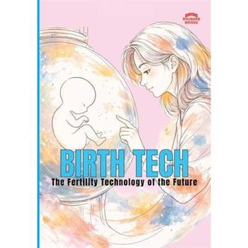 Birth Tech The Fertility Technology Of The Future