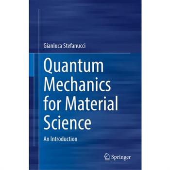 Quantum Mechanics for Material Science