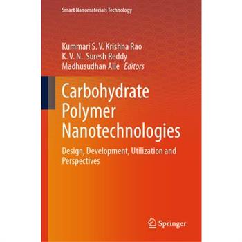 Carbohydrate Polymer Nanotechnologies