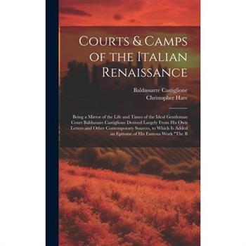 Courts & Camps of the Italian Renaissance
