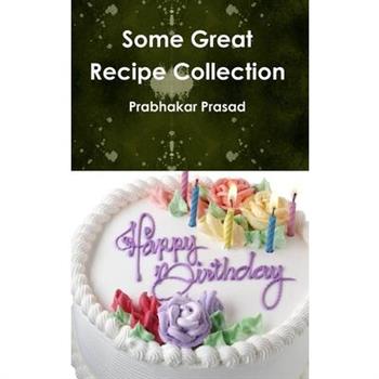 Some Great Recipe Collection