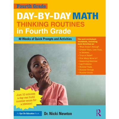 Day-By-Day Math Thinking Routines in Fourth Grade40 Weeks of Quick Prompts and Activities