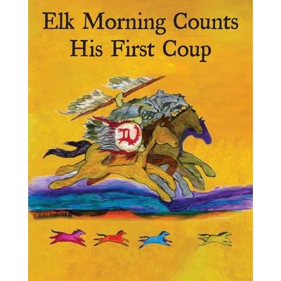 Elk Morning Counts His First Coup