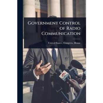 Government Control of Radio Communication