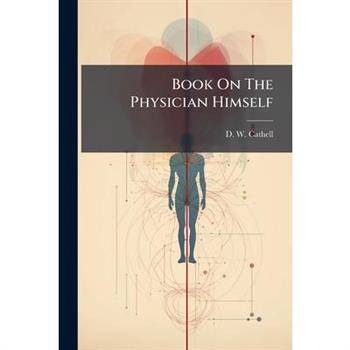 Book On The Physician Himself
