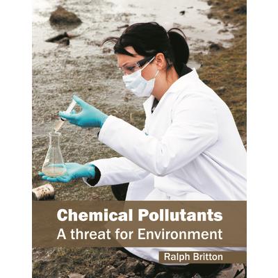 Chemical Pollutants: A Threat for Environment