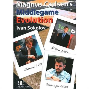 Magnus Carlsens Middlegame Evolution