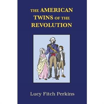 The American Twins of the Revolution