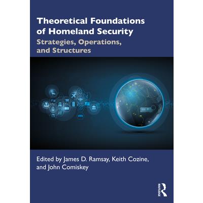 Theoretical Foundations of Homeland Security
