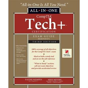 CompTIA Tech+(TM) Certification All-in-One Exam Guide, Third Edition (Exam FC0-U71)