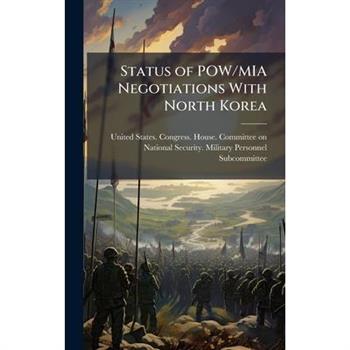 Status of POW/MIA Negotiations With North Korea