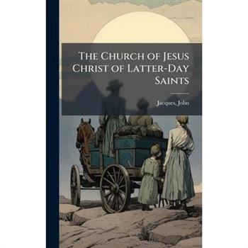 The Church of Jesus Christ of Latter-Day Saints