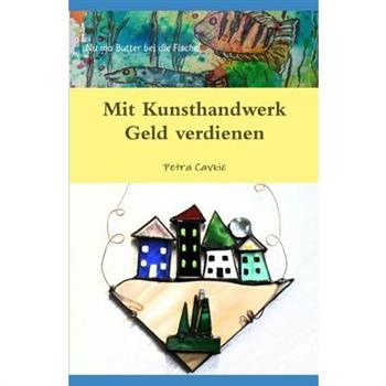 Mit Kunsthandwerk Geld verdienen